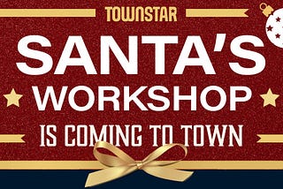 You Better Watch Out! Santa Claus is Coming To Town Star — Learn Town Star