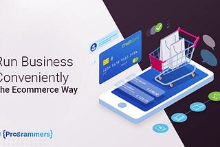 How Can E-Commerce Boost Your Business?