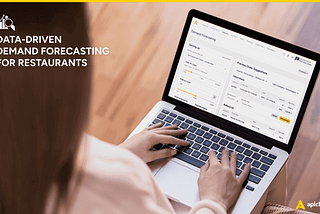 Demand Forecasting in Restaurants: Unlocking Efficiency and Savings in Procurement and Inventory…