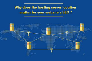 Why does the hosting server location matter for your website’s SEO in 2021 — Blog- Web Hosting…