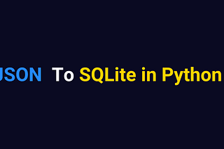 Python Convert JSON to SQLite