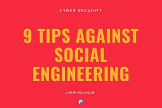 9 Tips Against Social Engineering