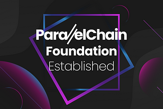 ParallelChain Foundation запускає підтримку екосистеми Dual-Blockchain
