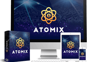 Atomix Review — Full OTO Details + Demo — Glynn Kosky