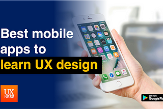 Best mobile apps to learn UX design
