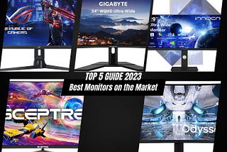 The 5 Best Monitors You Can’t Ignore!