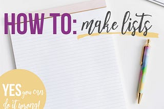 It's no secret that I love making lists, but with all my experience I've come to see how there is a right and a wrong way. Here's my take on how to make lists. - iheartplanners.com