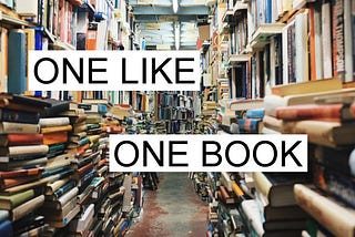 One Like = One Book