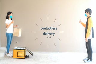 A peek into the future: Contactless delivery 2.0 for restaurants