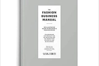 The Fashion Business Manual: An Illustrated Guide to Building a Fashion Brand main image 0