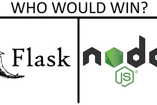 Python Flask vs Node.js Express