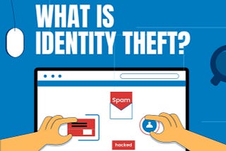 What is identity theft? What to do if someone steals your identity. |