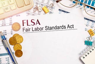 The Top 4 FLSA Mistakes That Can Cost Your Business