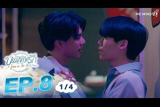 บรรยากาศรัก Love in The Air l EP8 [1/4] ENG SUB