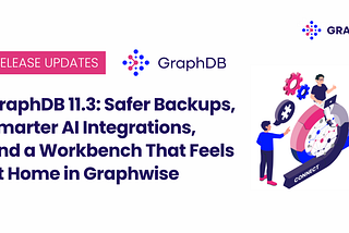 GraphDB 11.3: