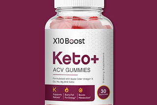X10 Boost Keto ACV Gummies: Energize Your Weight Loss