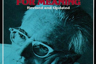 Man’s Search for Meaning (Viktor Frankl)