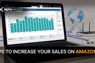 Tips to Increase Your Sales on Amazon in 2021