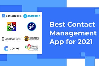 Best Contact Management Tools in 2021