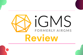 iGMS Review