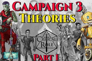 Critical Role Campaign 3 Theories | Ashton Greymoore & Fresh Cut Grass