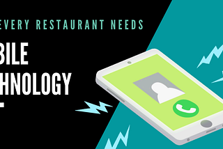 Mobile App: Why every restaurant needs one?