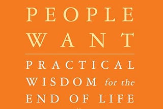 What people want at the end of life