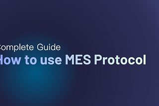 How to Use MES Protocol: The Complete Guide