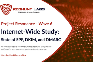 Internet-Wide Study: State Of SPF, DKIM, And DMARC — RedHunt Labs