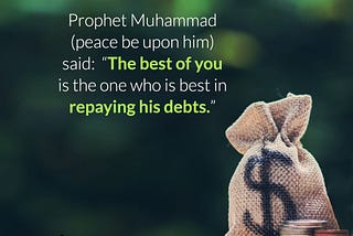The best of you is the one who is best in repaying his debts