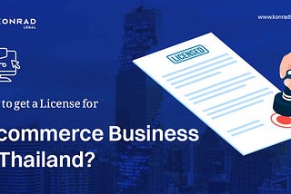 How to get an e-commerce license in Thailand?