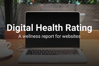 How we are building a Digital Health Report.