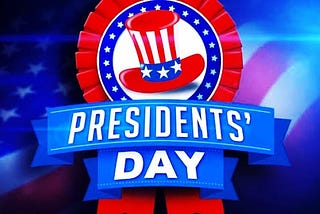 President Day 2020 :