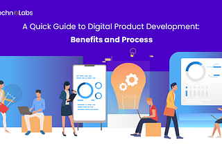 A Quick Guide to Digital Product Development