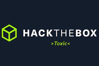 Toxic | HackTheBox Web Challange