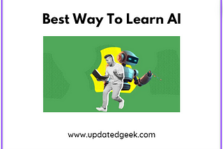Best Way To Learn AI