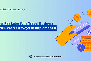 Buy Now Pay Later for Travel: Key Insights & Implementation Tips