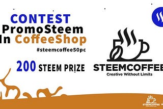 Big CONTEST — 200 STEEM ( PromoSteem In CoffeeShop ) For 10 Winner