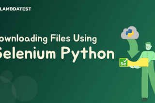 How To Download File Using Selenium Python