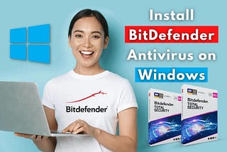 How To Install Bitdefender — Step By Step Guide