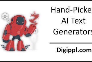 Top 5 Best Free AI Text Generators to Use For Content Generation In 2023