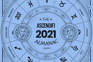 Ascendifi Almanac: August 2021