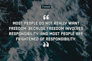 Most People Do Not Want Freedom…