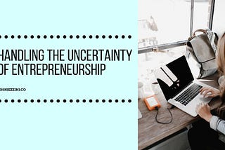 John Jezzini on Handling the Uncertainty of Entrepreneurship