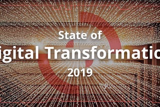 The State of Digital Transformation 2019 — Modus Create