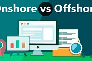 Benefits of Offshore Development and how is it different from Outsourcing?