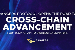 Rangers Protocol — An Excellent Project In The Metaverse Space