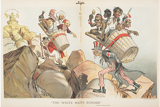 “The White Man’s Burden (Apologies to Rudyard Kipling),” Victor Gillam, Judge magazine, 1 April 1899