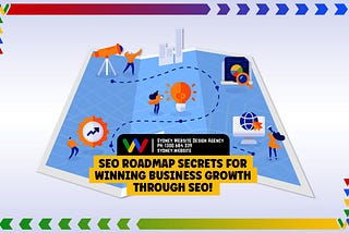 SEO Roadmap Secrets for Winning Business Growth Through SEO!
