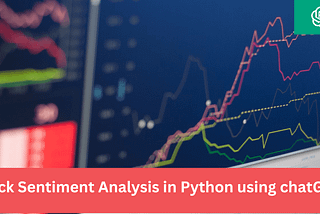 Create Stock Sentiment Analysis in Python using chatGPT